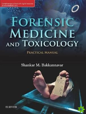 Forensic Medicine & Toxicology Practical Manual, 1st Edition