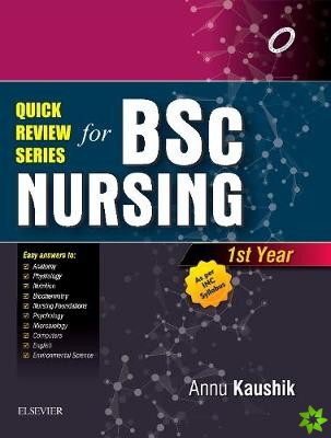 Quick Review Series For B.Sc. Nursing: 1st Year