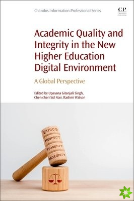 Academic Quality and Integrity in the New Higher Education Digital Environment