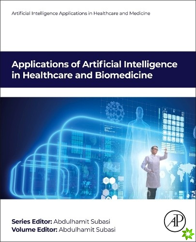 Applications of Artificial Intelligence in Healthcare and Biomedicine