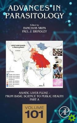 Asiatic Liver Fluke - From Basic Science to Public Health, Part A