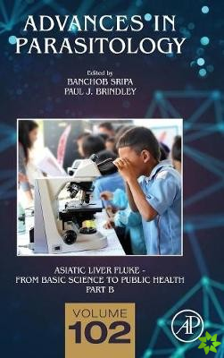 Asiatic Liver Fluke - From Basic Science to Public Health, Part B