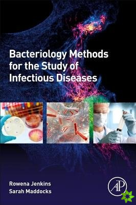 Bacteriology Methods for the Study of Infectious Diseases