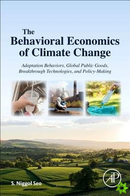 Behavioral Economics of Climate Change