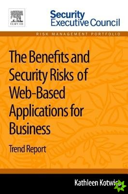 Benefits and Security Risks of Web-Based Applications for Business