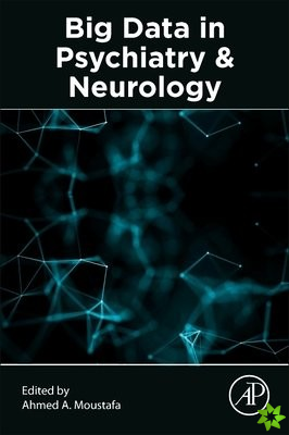 Big Data in Psychiatry and Neurology