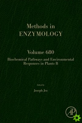 Biochemical Pathways and Environmental Responses in Plants: Part B