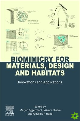 Biomimicry for Materials, Design and Habitats