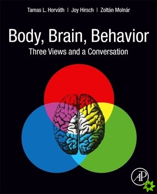 Body, Brain, Behavior