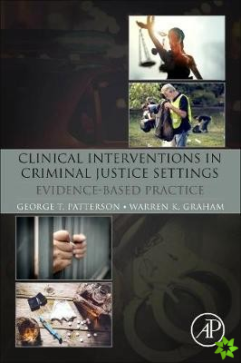 Clinical Interventions in Criminal Justice Settings