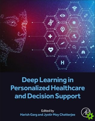 Deep Learning in Personalized Healthcare and Decision Support
