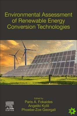 Environmental Assessment of Renewable Energy Conversion Technologies