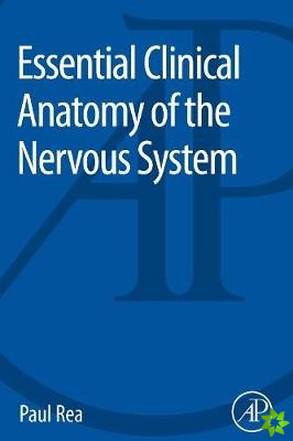 Essential Clinical Anatomy of the Nervous System