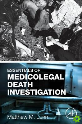 Essentials of Medicolegal Death Investigation