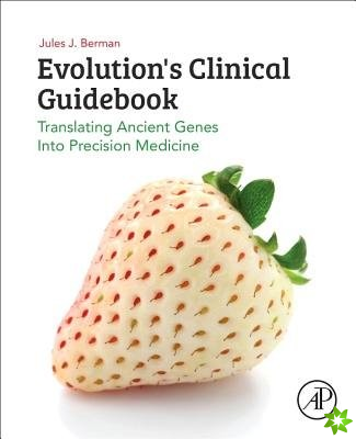 Evolution's Clinical Guidebook