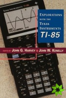 Explorations With Texas Instruments TI-85