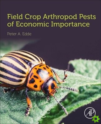 Field Crop Arthropod Pests of Economic Importance