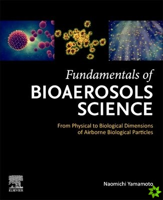 Fundamentals of Bioaerosols Science