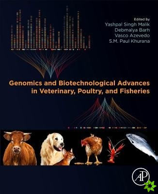 Genomics and Biotechnological Advances in Veterinary, Poultry, and Fisheries