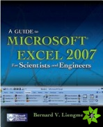 Guide to Microsoft Excel 2007 for Scientists and Engineers