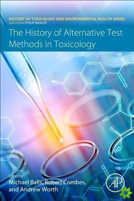 History of Alternative Test Methods in Toxicology