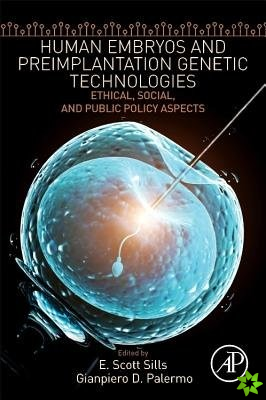 Human Embryos and Preimplantation Genetic Technologies