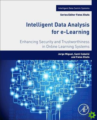 Intelligent Data Analysis for e-Learning
