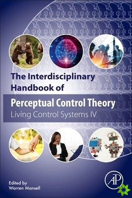 Interdisciplinary Handbook of Perceptual Control Theory
