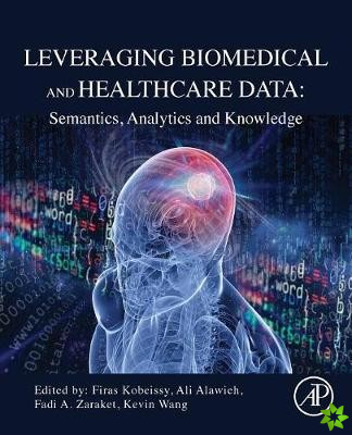 Leveraging Biomedical and Healthcare Data