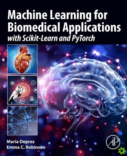 Machine Learning for Biomedical Applications