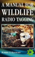 Manual for Wildlife Radio Tagging