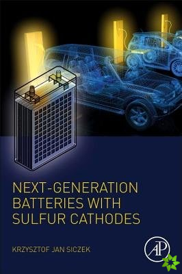 Next-generation Batteries with Sulfur Cathodes