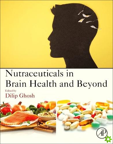 Nutraceuticals in Brain Health and Beyond