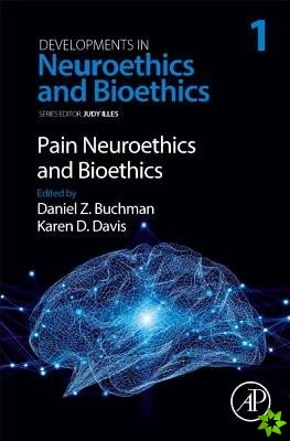 Pain Neuroethics and Bioethics