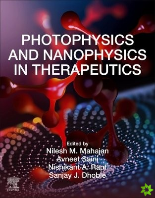Photophysics and Nanophysics in Therapeutics