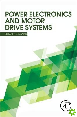 Power Electronics and Motor Drive Systems