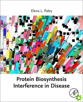 Protein Biosynthesis Interference in Disease
