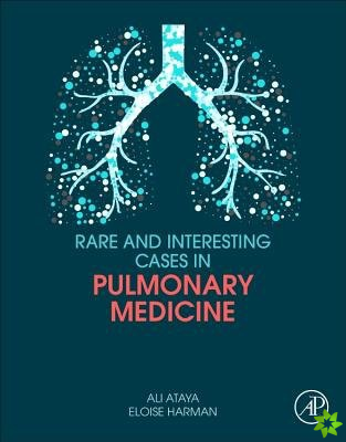 Rare and Interesting Cases in Pulmonary Medicine