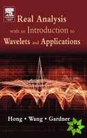 Real Analysis with an Introduction to Wavelets and Applications