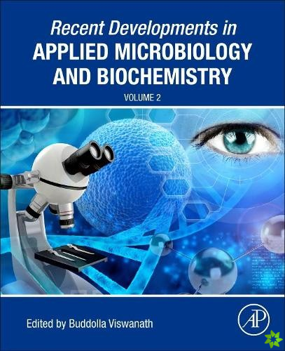 Recent Developments in Applied Microbiology and Biochemistry