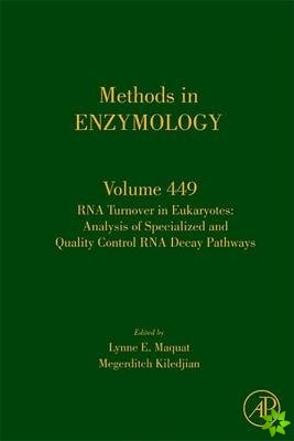 RNA Turnover in Eukaryotes: Analysis of Specialized and Quality Control RNA Decay Pathways