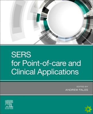 SERS for Point-of-care and Clinical Applications