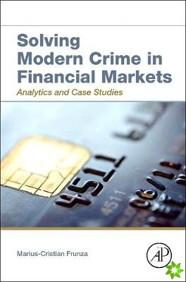 Solving Modern Crime in Financial Markets