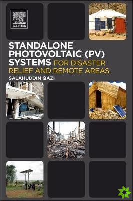 Standalone Photovoltaic (PV) Systems for Disaster Relief and Remote Areas