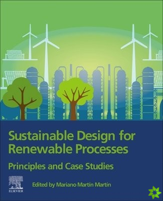 Sustainable Design for Renewable Processes