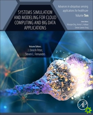 Systems Simulation and Modeling for Cloud Computing and Big Data Applications