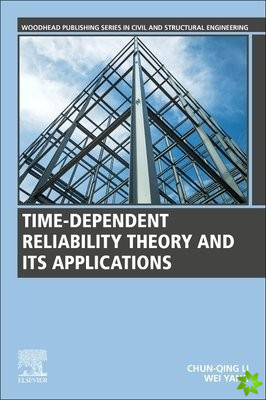Time-Dependent Reliability Theory and Its Applications