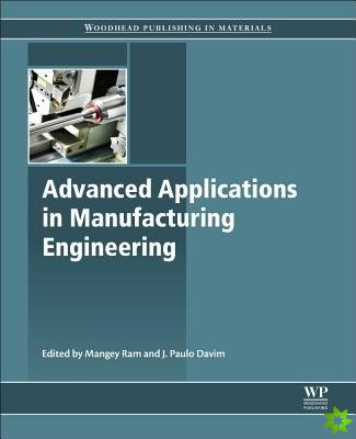 Advanced Applications in Manufacturing Engineering