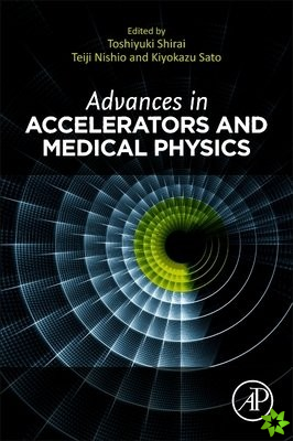 Advances in Accelerators and Medical Physics