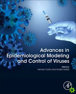 Advances in Epidemiological Modeling and Control of Viruses